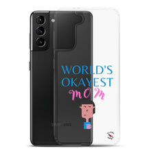 Load image into Gallery viewer, Okayest mom - Samsung Case
