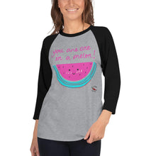 Load image into Gallery viewer, You are one in a melon - 3/4 sleeve raglan shirt - Al chile designs
