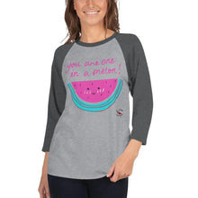 Load image into Gallery viewer, You are one in a melon - 3/4 sleeve raglan shirt - Al chile designs
