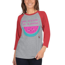 Load image into Gallery viewer, You are one in a melon - 3/4 sleeve raglan shirt - Al chile designs
