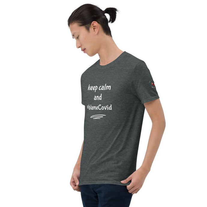 Keep calm and - Short-Sleeve Unisex T-Shirt - Al chile designs