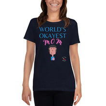 Load image into Gallery viewer, Okayest mom - Women&#39;s short sleeve t-shirt
